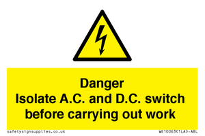 DANGER Isolate A.C. and D.C. switch before carrying out work